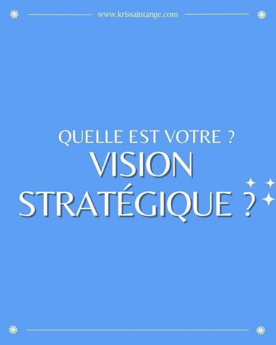 La Vision Stratégique : L’Étoile Polaire de Votre Succès ! Votre vision stratégique, c’est bien plus qu’un simple objectif. C’est ce qui détermine la direction de votre entreprise et la raison pour laquelle vous vous levez chaque matin.