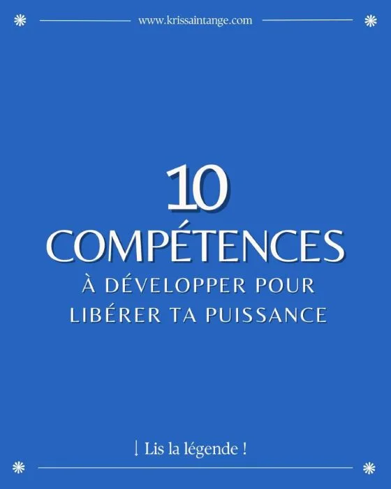 Affiche 10 compétences à développer pour libérer ta puissance