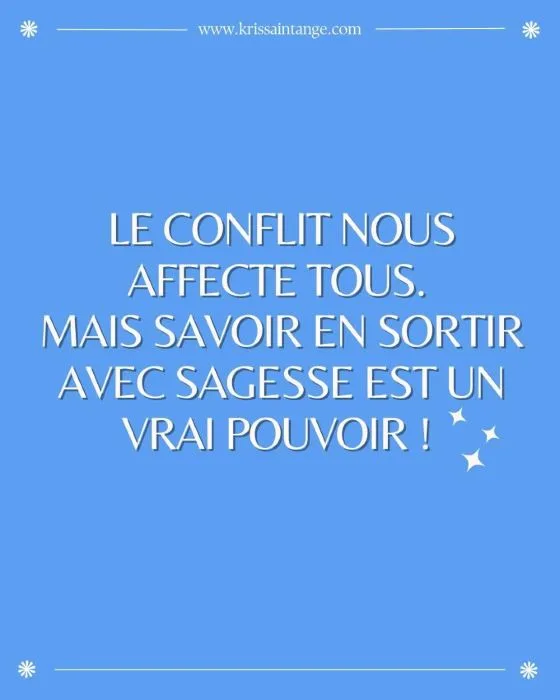 Affiche citation "Le conflit nous affecte tous, mais savoir en sortir avec sagesse est un vrai pouvoir" sur fond bleu